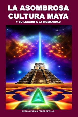 La Asombrosa Cultura Maya Y Su Legado a la Humanidad image number 0