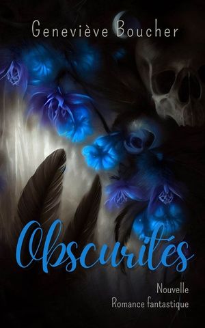 Obscurit&eacute;s image number 0