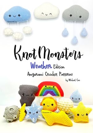 Knotmonsters: Weather Edition: Amigurumi Crochet Patterns image number 0