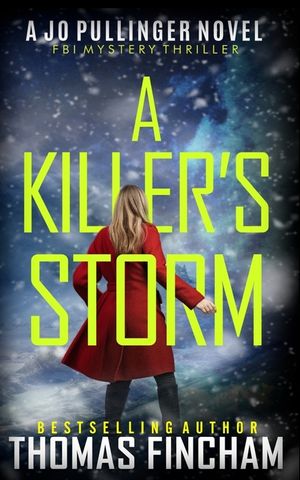 A Killer's Storm: FBI Mystery Thriller image number 0