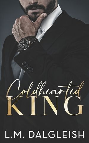 Coldhearted King: A Billionaire Workplace Romance image number 0