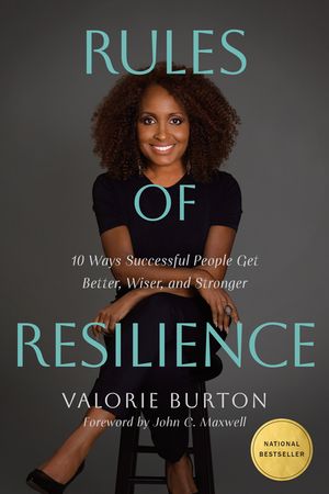 Rules of Resilience: 10 Ways Successful People Get Better, Wiser, and Stronger image number 0