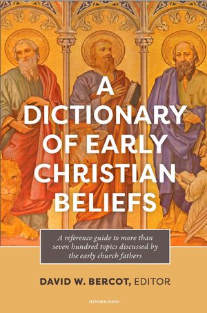 A Dictionary of Early Christian Beliefs image number 0