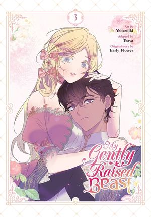 My Gently Raised Beast, Vol. 3 image number 0