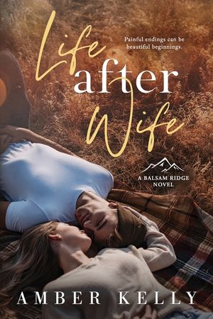 Life After Wife: Small Town Romance image number 0