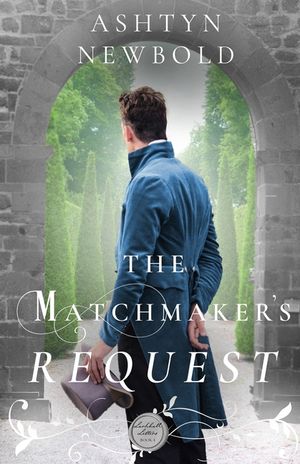 The Matchmaker's Request: A Regency Romance image number 0