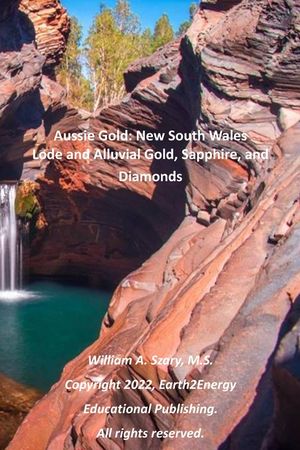 Aussie Gold: New South Wales: Lode and Alluvial Gold, Sapphire, and Diamonds image number 0