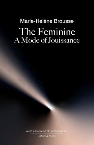 The Feminine: A Mode of Jouissance image number 0