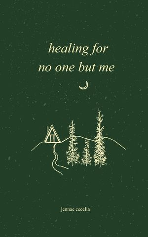 healing for no one but me image number 0