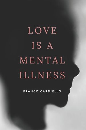 Love Is a Mental Illness image number 0