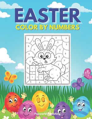 Easter Color By Numbers: Coloring Book for Kids Aged 4 - 8 image number 0