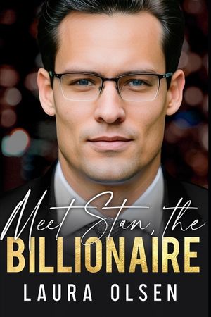 Meet Stan, the Billionaire: A Fake Relationship Romance image number 0