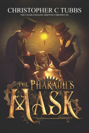 The Pharaoh's Mask: The Charlemagne Griffon Chronicles image number 0