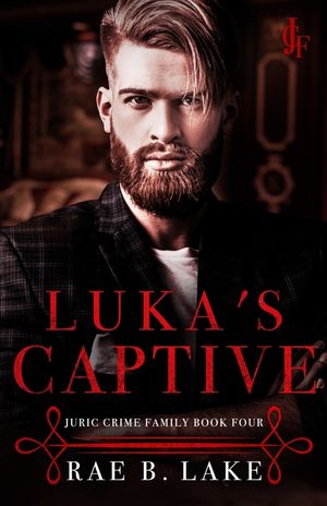 Luka's Captive: A Juric Crime Family Novel image number 0