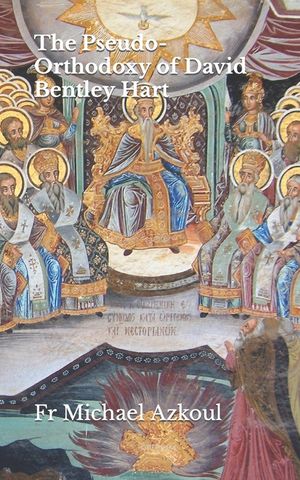 The Pseudo-Orthodoxy of David Bentley Hart image number 0