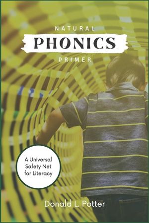 Natural Phonics Primer: A Universal Safety Net for Literacy image number 0
