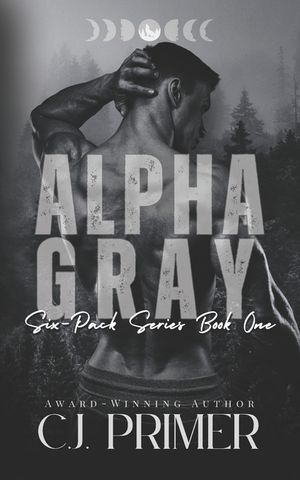 Alpha Gray: six-pack series book one image number 0