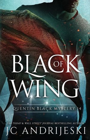 Black Of Wing: A Quentin Black Paranormal Mystery Romance image number 0