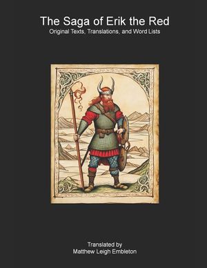 The Saga of Erik the Red (Eir&iacute;ks Saga Rau&eth;a): Norse Text, Translation, and Word List image number 0