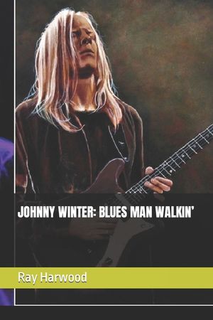 Johnny Winter: Blues Man Walkin' image number 0