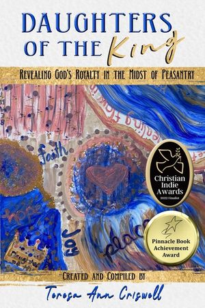 Daughters of the King: Revealing God's Royalty in the Midst Peasantry image number 0