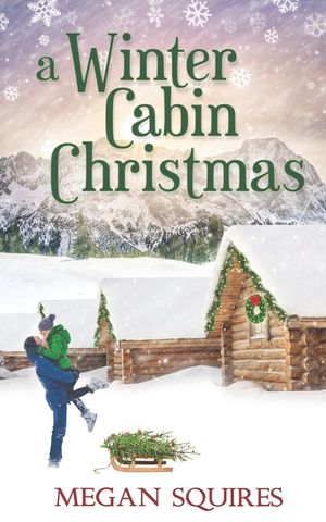 A Winter Cabin Christmas: A Small-Town Christmas Romance Novel image number 0