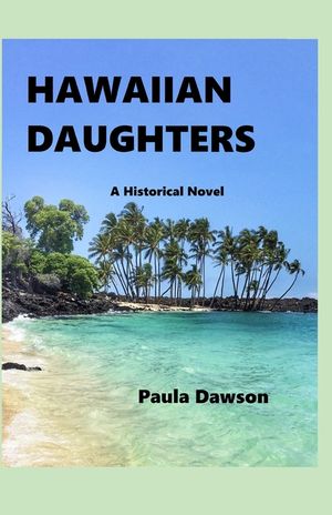 Hawaiian Daughters: A Historical Novel image number 0