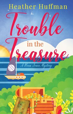 Trouble in the Treasure: A Nora Jones Mystery image number 0