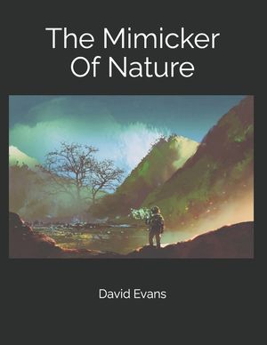 The Mimicker Of Nature image number 0