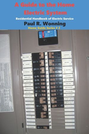 A Guide to the Home Electric System: Residential Handbook of Electric Service image number 0