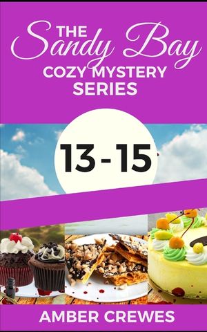 The Sandy Bay Cozy Mystery Series: 13-15 image number 0