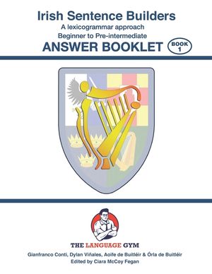 Irish Sentence Builders - A Lexicogrammar approach - Answer Book image number 0