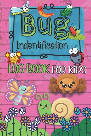 Bug Identification Log Book For Kids: Insect Hunting Book, Insect Activity Collecting Notebook & Journal for Children, Gifts for Nature Lovers, insect image number 0