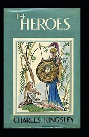 The Heroes by Charles Kingsley (illustrated edition) image number 0