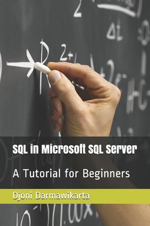 SQL in Microsoft SQL Server: A Tutorial for Beginners image number 0