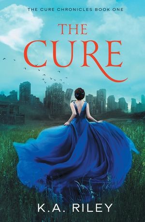 The Cure: A Young Adult Dystopian Novel image number 0