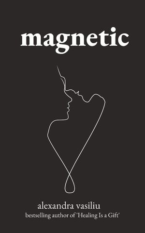 Magnetic: A Poetry Collection For Lovers image number 0