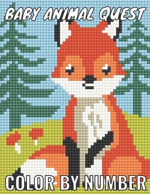 Baby animal quest color by number: Featuring Incredibly Cute and Lovable Baby Animals from Forests, Jungles, Oceans and Farms color by number for Stre image number 0