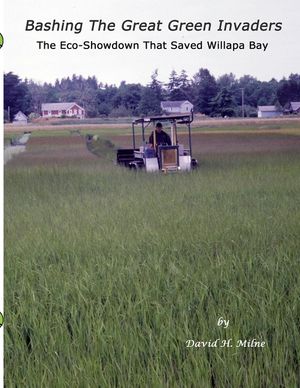 Bashing The Great Green Invaders: The Eco-Showdown That Saved Willapa Bay image number 0