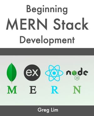 Beginning MERN Stack: Build and Deploy a Full Stack MongoDB, Express, React, Node.js App image number 0