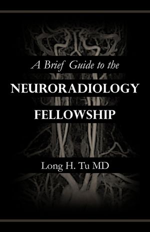 A Brief Guide to the Neuroradiology Fellowship image number 0