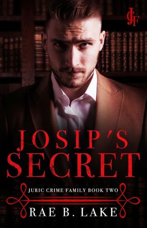 Josip's Secret: A Dark Mafia Romance image number 0