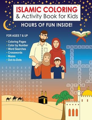 Islamic Coloring & Activity Book for Kids: Hours of Fun Inside! For Ages 7 & Up image number 0