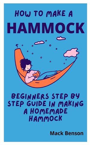 How to Make Hammock: Beginners Step by Step guide in making a homemade Hammock image number 0