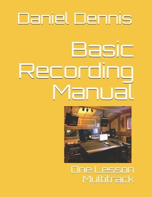 Basic Recording Manual: One Lesson Multitrack image number 0