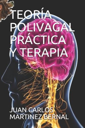 Teor&iacute;a Polivagal Pr&aacute;ctica Y Terapia image number 0