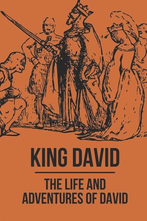 King David: The Life And Adventures Of David: Story Of King David image number 0
