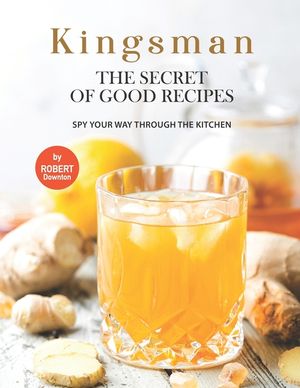 Kingsman - The Secret of Good Recipes: Spy Your Way Through The Kitchen image number 0