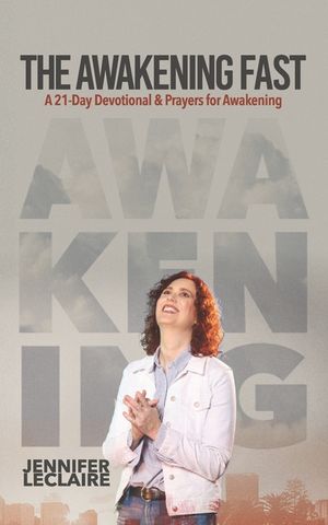 The Awakening Fast: A 21-Day Devotional & Prayers for Awakening image number 0