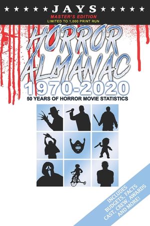 Jays Horror Almanac 1970-2020 [MASTER'S EDITION - LIMITED TO 1,000 PRINT RUN] 50 Years of Horror Movie Statistics Book (Includes Budgets, Facts, Cast, image number 0